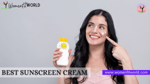 Best Sunscreen Cream to buy This Summer Top Rated Sunscreen In Hindi Women Fit World Blog Women Fit World Blog