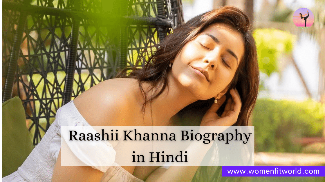 Rashi Khanna Biography in हिंदी Age Movies Education Salary Family WFW Women Fit World Blog (1)