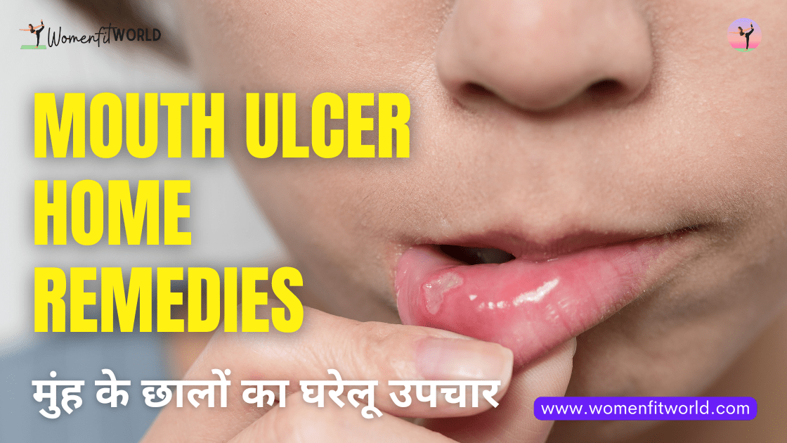 Muh me Chale Kaise Thik Kare: Cure Mouth Ulcer at Home